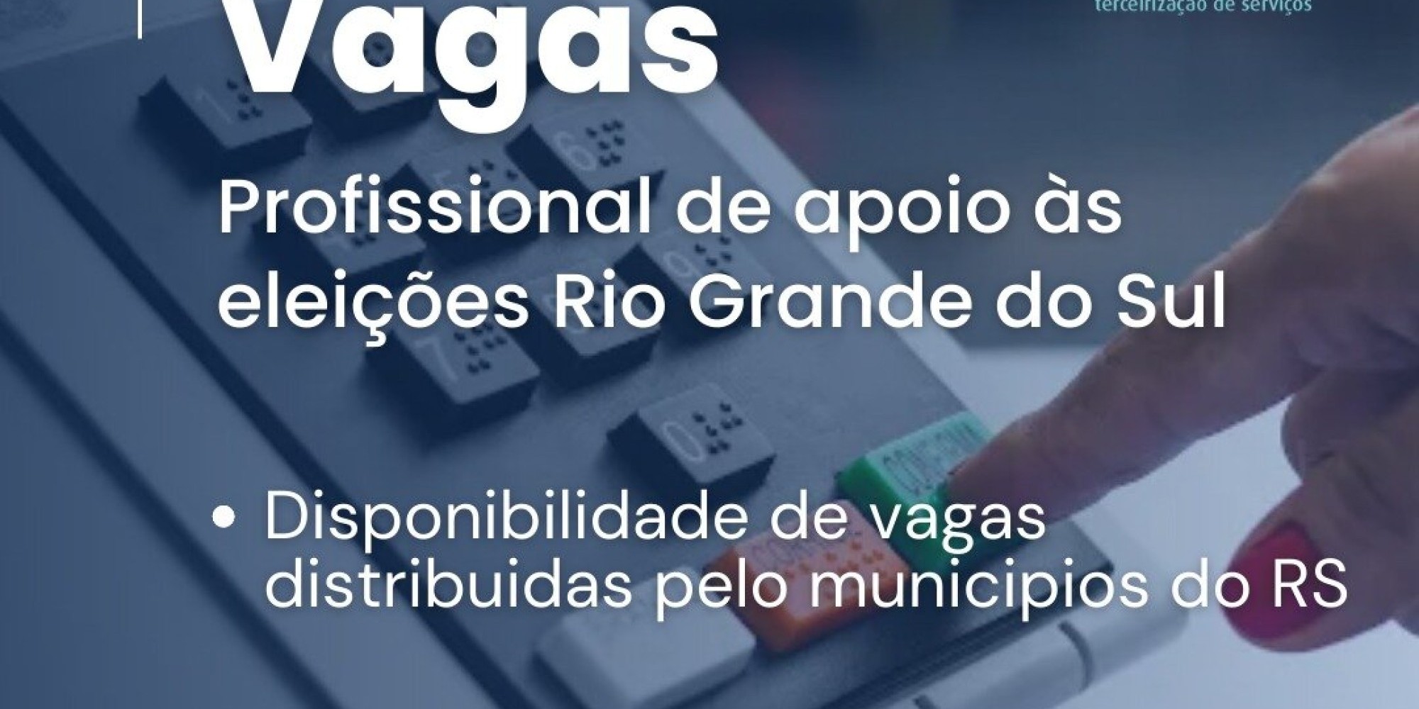 Abertas as inscrições para auxiliar de eleição no Cartório Eleitoral de Encantado