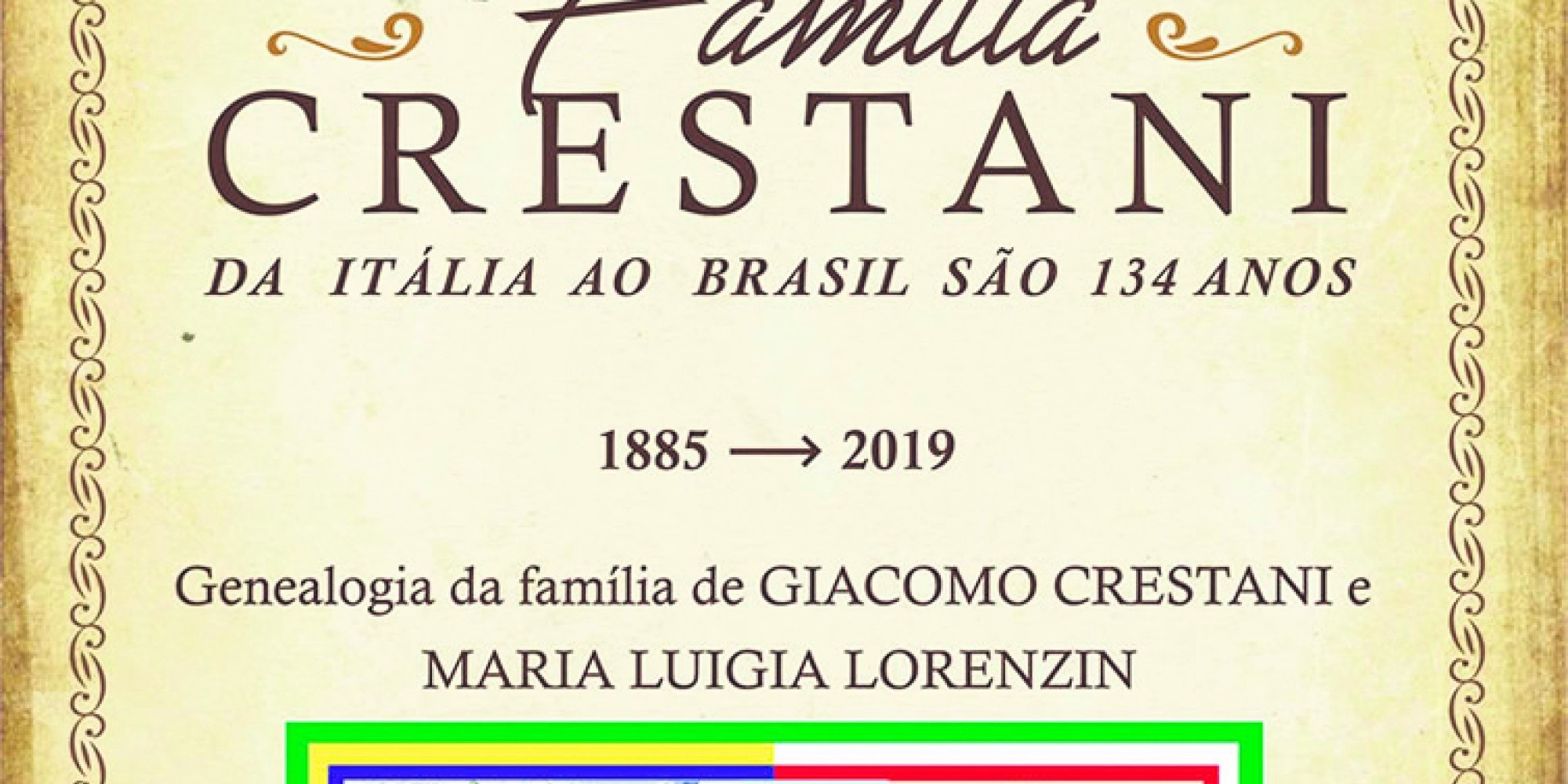 Livro “Família CRESTANI, da Itália ao Brasil são 134 anos” será lançado neste sábado